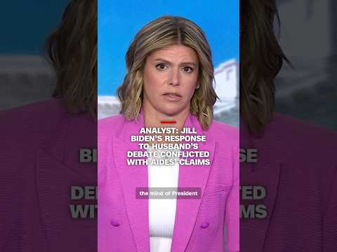 Analyst: Jill Biden’s response to husband’s debate conflicted with aides’ claims