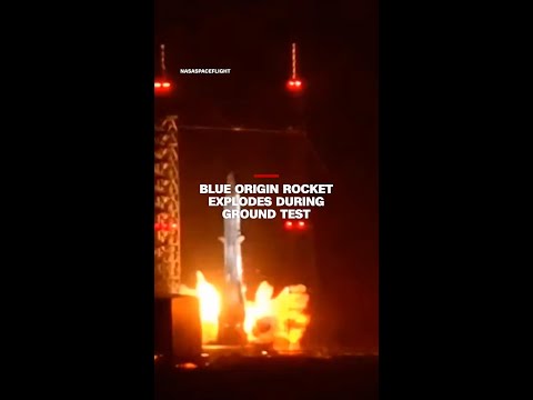 Blue Origin rocket explodes during ground test