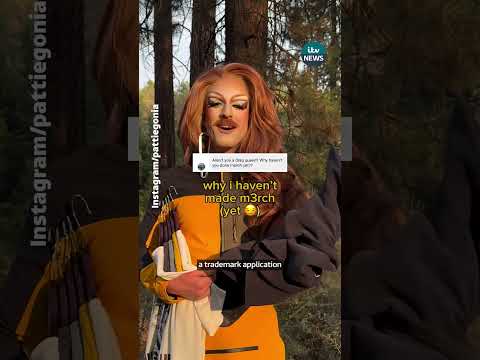Patagonia the clothing giant is suing a drag queen called Pattie Gonia over their name