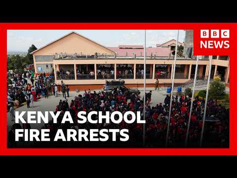 Kenya school fire: Eight students arrested after suspected deadly arson attack | BBC News