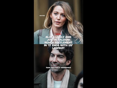 Blake Lively and Justin Baldoni reach settlement in ‘It Ends with Us’ lawsuit