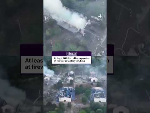 At least 26 killed after explosion at fireworks factory in China