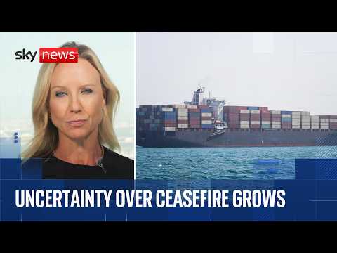 Fresh doubts over US-Iran ceasefire following reports of strikes on vessels in Strait of Hormuz