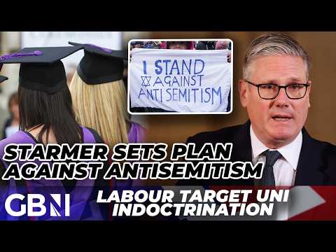 Keir Starmer lays out CRACKDOWN on antisemitic INDOCTRINATION at universities – ‘This is PROMISING!’