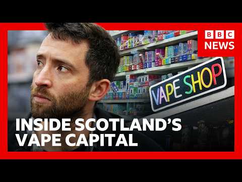 Inside Scotland’s vape shop capital: What’s behind the boom? | BBC News