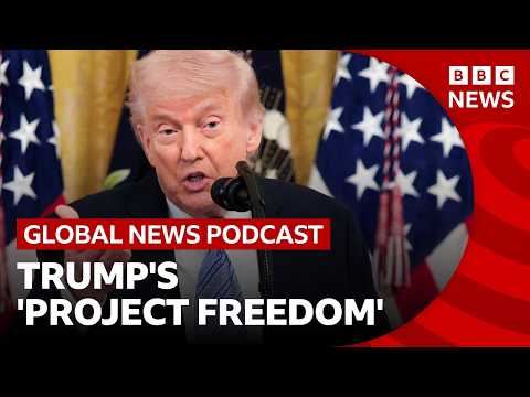 Inside Trump’s ‘Project Freedom’ plan to open the Strait of Hormuz | Global News Podcast