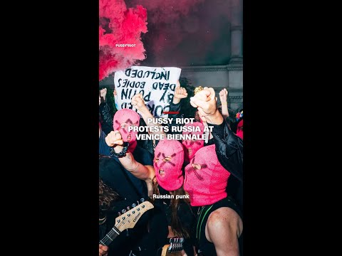 Pussy Riot protests Russia at Venice Biennale