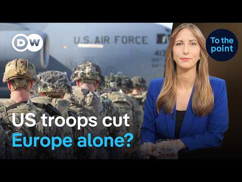 US Troop withdrawal: A turning point for Europe? | To the Point