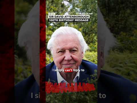 David Attenborough ‘completely overwhelmed’ by the number of birthday messages. #BBCNews