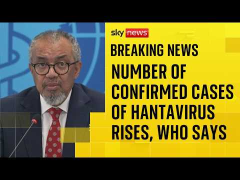 Number of confirmed hantavirus cases rises and more may be reported, says WHO