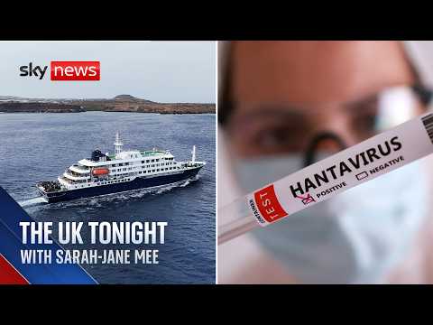 Race to contain the spread of hantavirus | The UK Tonight with Sarah-Jane Mee