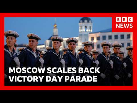 Moscow scales back Victory Day parade as Zelensky warns world leaders | BBC News