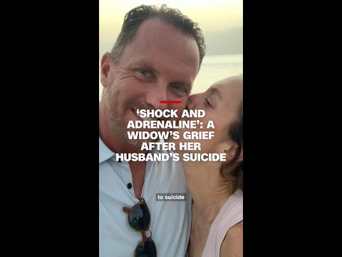 ‘Shock and adrenaline’: A widow’s grief after her husband’s suicide