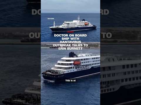 Doctor on board ship with hantavirus outbreak talks to Erin Burnett