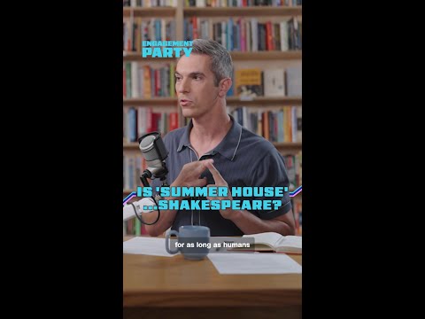 Is ‘Summer House’ Shakespeare? | Engagement Party