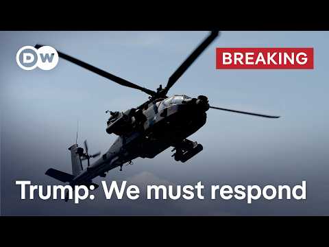BREAKING: Trump threatens response after helicopter downing | DW News