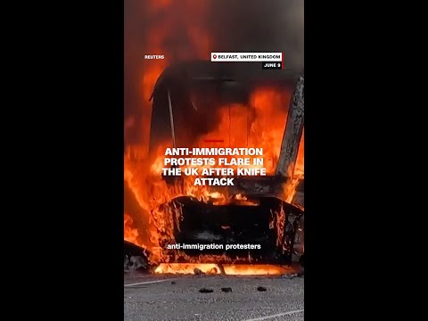 Anti-immigration protests flare in the UK after knife attack