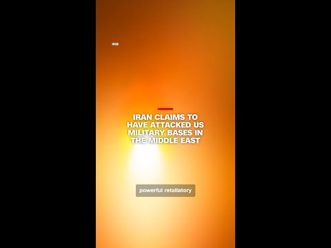Iran claims to have attacked US military bases in the Middle East