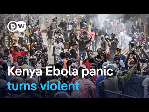 Kenya protests turn violent over Ebola site for US citizens  | DW News