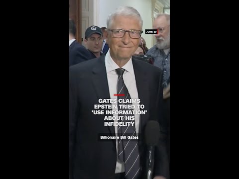 Gates claims Epstein tried to ‘use information’ about his infidelity