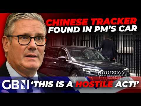 China SPYING on Keir Starmer? Security fears TRIGGERED as ‘tracking device’ found in PM’s car