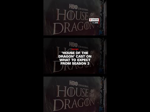 ‘House of the Dragon’ cast on what to expect from Season 3