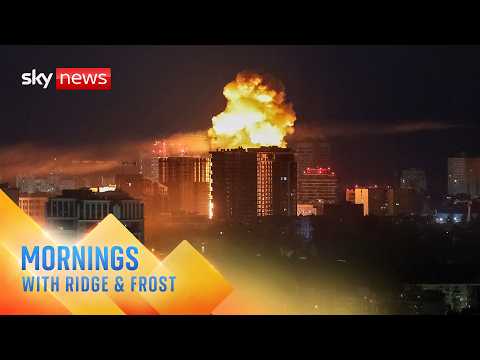 ‘Massive enemy attack’ across Ukraine leaves at least nine dead | Mornings with Ridge and Frost