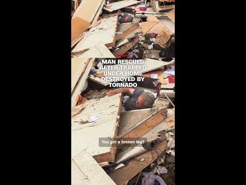 Man rescued after trapped under home destroyed by tornado