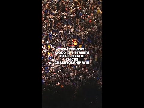 New Yorkers flood the streets to celebrate Knicks Championship win