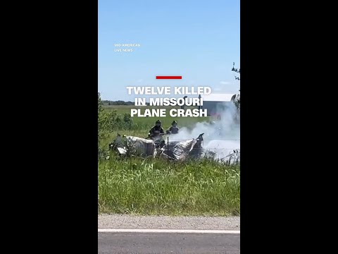 Twelve killed in Missouri plane crash