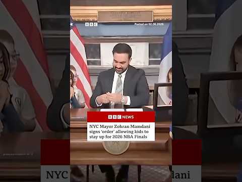 NYC Mayor Zohran Mamdani signs ‘order’ allowing kids to stay up for 2026 NBA Finals. #BBCNews