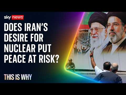 Why Iran’s need for nuclear puts peace in doubt | This Is Why
