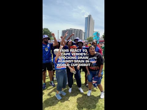 Fans react to Cape Verde’s shocking draw against Spain in World Cup debut