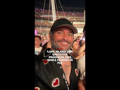 ‘Love Island USA’ executive producer dies while filming in Fiji