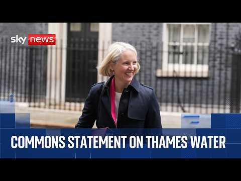 Environment Secretary gives statement on Thames Water