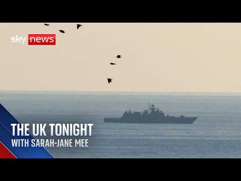 Russian warship fires warning shots in the Channel | The UK Tonight with Sarah-Jane Mee