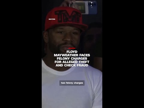 Floyd Mayweather faces felony charges for alleged theft and check fraud
