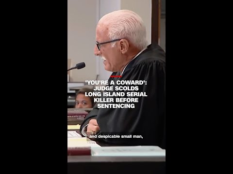 ‘You’re a coward’: Judge scolds Long Island serial killer before sentencing