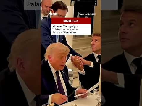 Moment Trump signs US-Iran agreement at Palace of Versailles #BBCNews