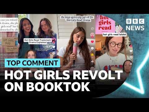 Why BookTok blew up over ‘Hot Girls Read’ trademark | Top Comment Podcast
