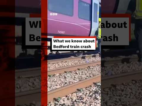 What we know about Bedford train crash. #Bedford #England #Trains #Railway #BBCNews