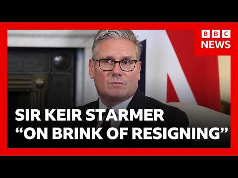 Sir Keir Starmer said to be on brink of resignation | BBC News