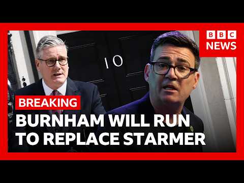 Andy Burnham will run to replace Starmer as UK prime minister | BBC News