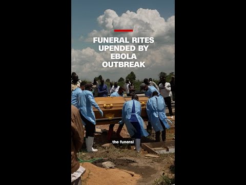 Funeral rites upended by Ebola outbreak
