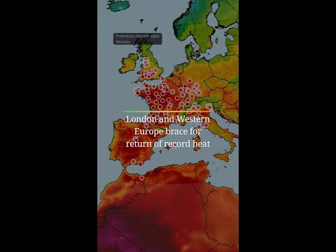 London and Western Europe brace for return of record heat