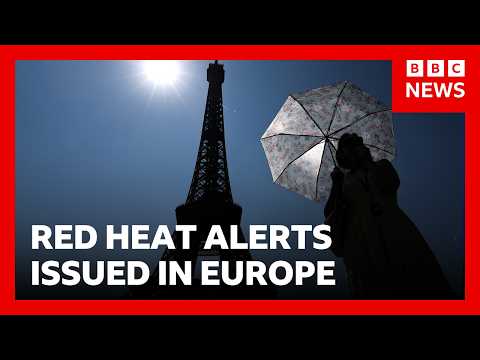 Red heat alerts issued in UK, France, Italy and Spain | BBC News