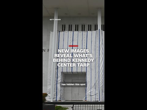 New images reveal what’s behind the Kennedy Center tarp