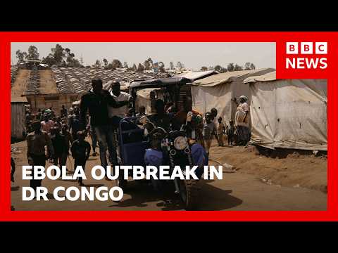 How efforts to control Ebola outbreak are being stepped up in DR Congo | BBC News