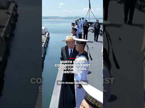 North Korea commissions first 5000-ton naval destroyer