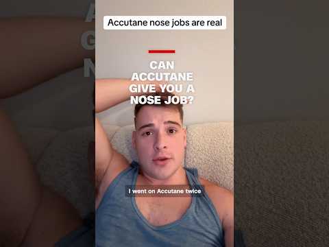 Can Accutane give you a nose job?